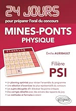Download Physique 24 Jours pour Préparer l'Oral du Concours Mines-Ponts Filiere Psi PDF