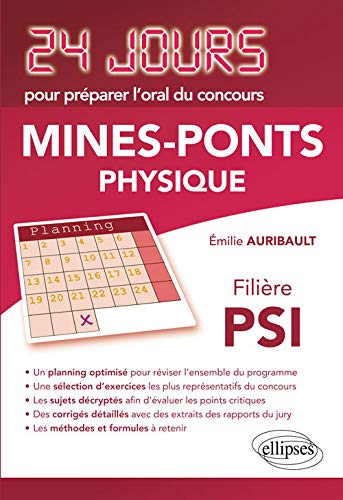 Télécharger Physique 24 Jours pour Préparer l'Oral du Concours Mines-Ponts Filiere Psi Gratuit