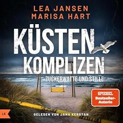 K&Uuml;STENKOMPLIZEN - Zuckerwatte und Stille - Ostseekrimi und K&uuml;stenkrimi cover art