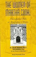 The Women of Martha Cook: A Longitudinal Study on Actualization in Women 0898243580 Book Cover