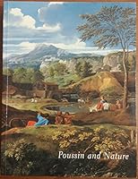 Poussin and Nature: Arcadian Visions 1588392422 Book Cover