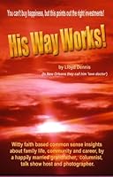 His Way Works! 0974561703 Book Cover