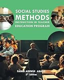Social Studies Methods Instruction in Teacher Education Program