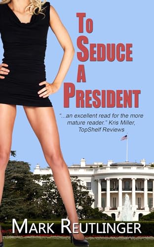 To Seduce a President