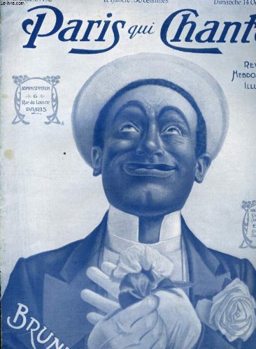 PARIS QUI CHANTE 4ème année N° 195 P'tit Mam'zellz par BRUNY, les Cloches de Nantes par DE SIVRY, La Marche des Moulins par E. PONCIN, Des bêtises par...
