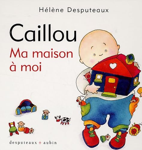 Caillou: Ma maison à moi [Board book] Desputeaux, Hélène