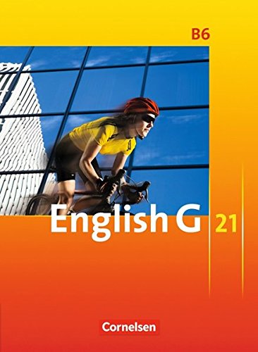 English G 21 - Ausgabe B: Band 6: 10. Schuljahr - Schülerbuch: Kartoniert English G 21 - Ausgabe B: Band 6: 10. Schuljahr - Schülerbuch: Kartoniert