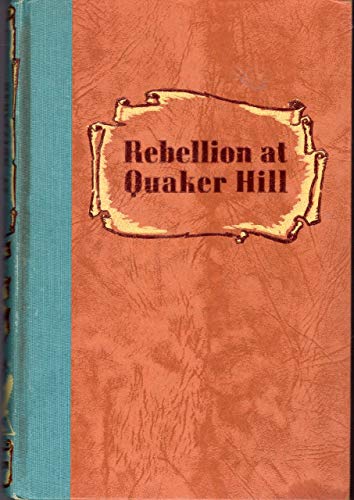Rebellion at Quaker Hill [Unknown] B000FSK54I Book Cover