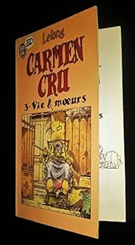 Vie & moeurs - Book #3 of the Carmen Cru