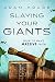 Slaying Your Giants: How to Have Massive Faith