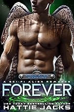 Forever: A Sci-Fi Alien Romance (Rogue Alien Warriors Book 5)