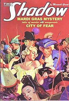 The Shadow #99: Mardi Gras Mystery & City of Fear