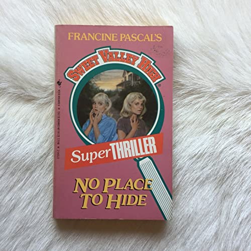 NO PLACE TO HIDE (Sweet Valley High Super Thrillers)