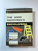The Good Handyman's Encyclopedia B002U4YTPQ Book Cover