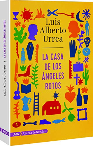 CASA DE LOS ANGELES ROTOS, LA [Spanish] 6077446327 Book Cover