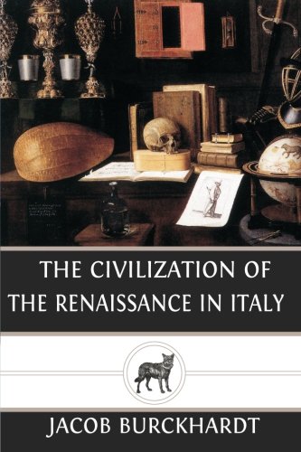 The Civilization of the Renaissance in Italy 1484844815 Book Cover