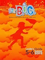 Live B.I.G. Ages 5-6, Summer 2012 1426704364 Book Cover