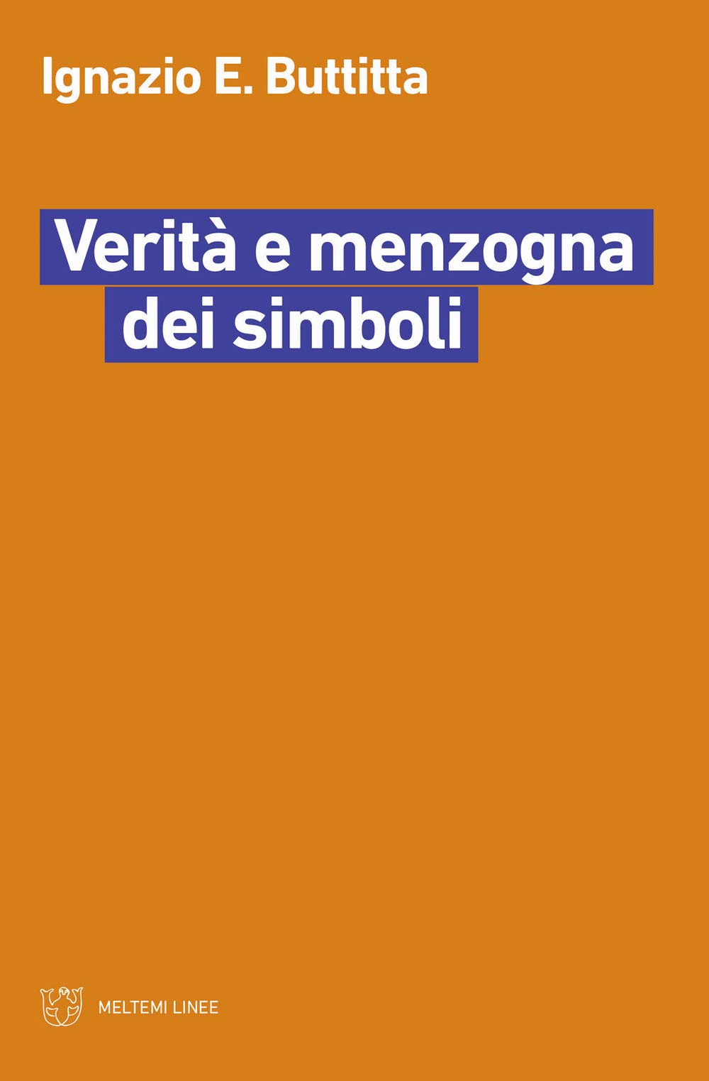 Verità E Menzogna Dei Simboli - 4