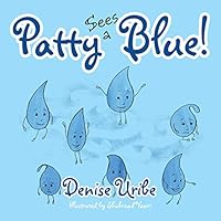 Patty Sees a Blue! 1490767355 Book Cover