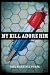 My Kill Adore Him (Andrés Montoya Poetry Prize)