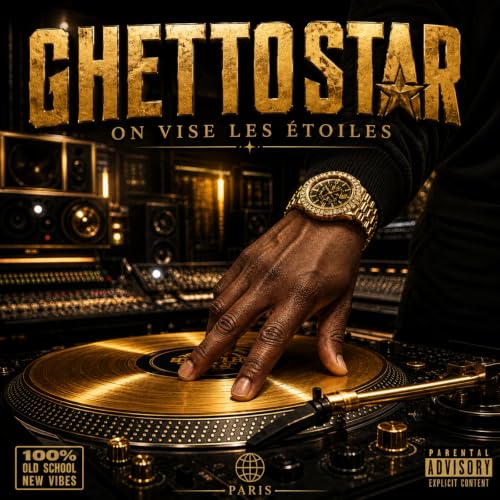 On vise les &eacute;toiles &ndash; La Mixtape par Ghetto Star