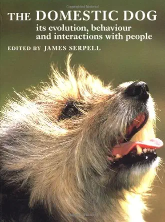 The Domestic Dog: Its Evolution, Behaviour and Interactions with People (Volume 0)