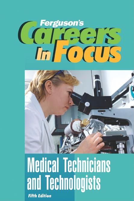 Buy Medical Technicians and Technologists (Ferguson's Careers in Focus) — BookShops.in