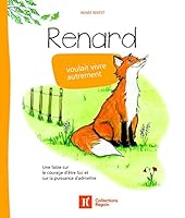 Version Jeunesse - Renard Voulait Vivre Autrement 2981575929 Book Cover