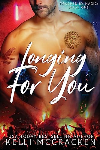 Longing for You (Touched by Magic) (Volume 1)