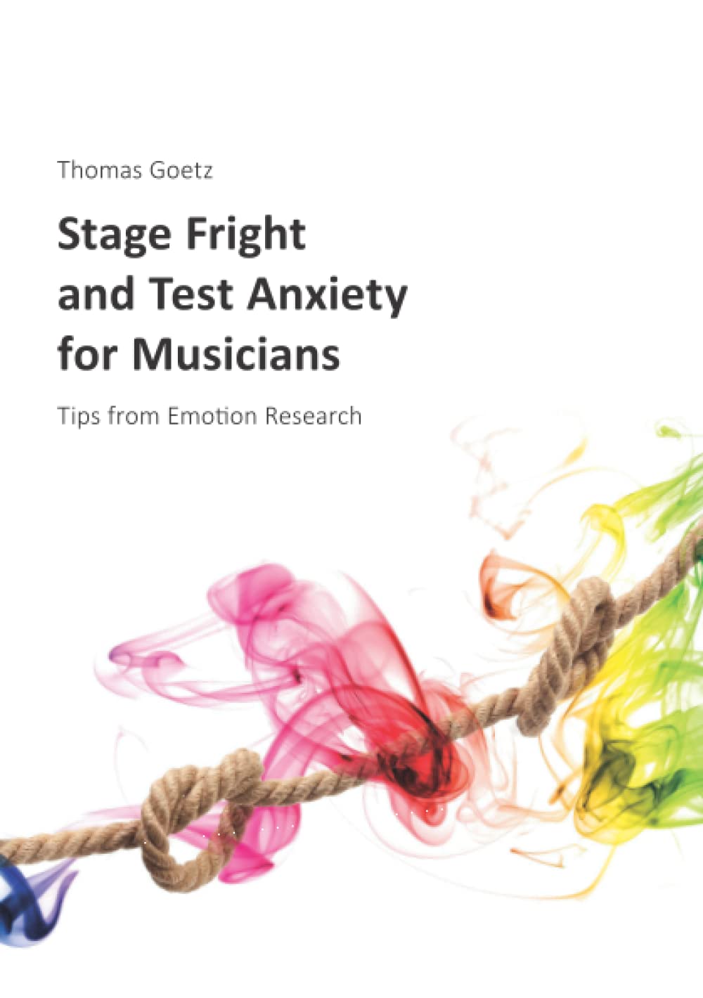 Stage Fright and Test Anxiety for Musicians: Tips from Emotion Research