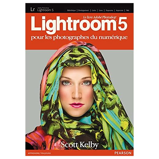 LIGHTROOM 5 POUR LES PHOTOGRAPHES NUMERIQUE
