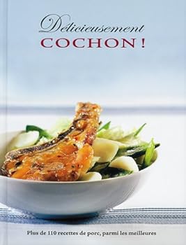 Paperback Délicieusement cochon! [French] Book