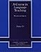A Course in Language Teaching: Practice of Theory (Cambridge Teacher Training and Development)