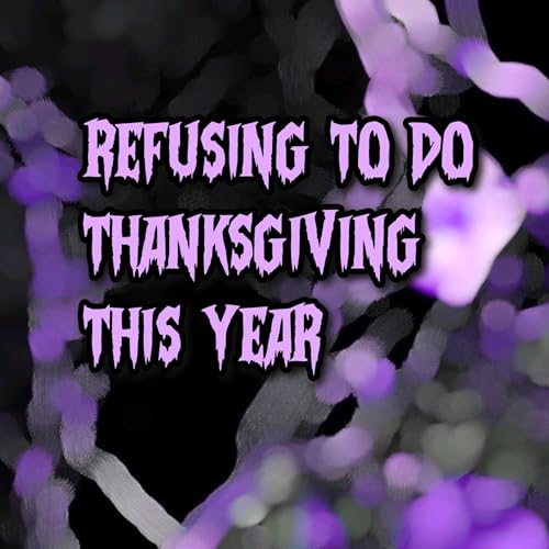 was i the bad one for refusing to do Thanksgiving this year? Titelbild