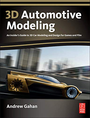 3D Automotive Modeling: An Insider's Guide to 3D Car...