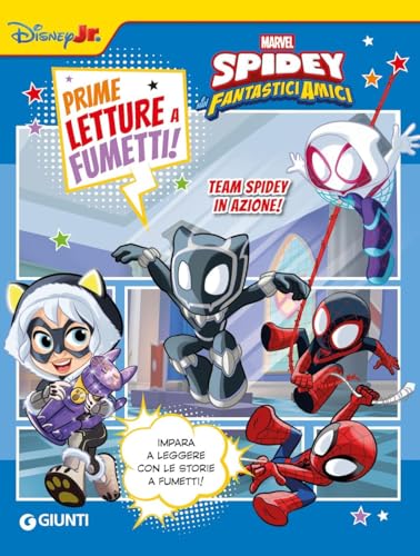 Team Spidey In Azione. Spidey. Prime Letture A Fumetti