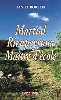 Paperback Martial Rieupeyroux, maître d'école Book