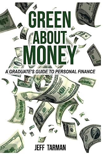 Green About Money: A Graduate's Guide To Personal Finance