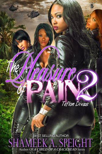 The Pleasure of Pain 2: Teflon Divas
