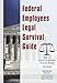 Federal Employees Legal Survival Guide, 3rd Edition by Joseph V. Kaplan (2014-05-03)