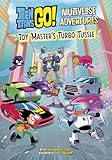 Toy Master's Turbo Tussle (Teen Titans Go! Multiverse Adventures)