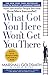 What Got You Here Won't Get You There: How Successful People Become Even More Successful