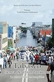 Tabasco, tierra de inundaciones: La historia de los rompidos (Spanish Edition)