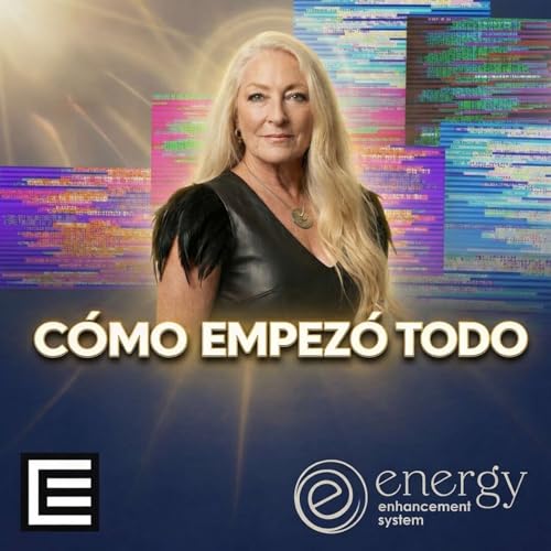 La Formaci&oacute;n de una Pionera de la Sanaci&oacute;n: Dra. Sandra Rose Michael | Everything's Energy Ep-23