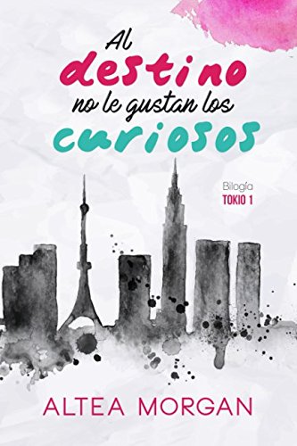 Al destino no le gustan los curiosos (Tokio)