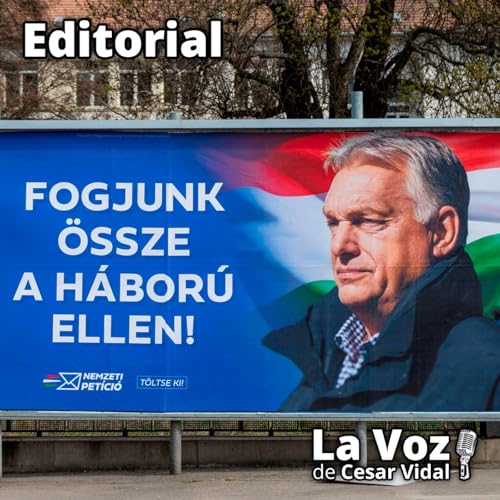 Editorial: El mundo fija los ojos en las elecciones h&uacute;ngaras - 10/04/26