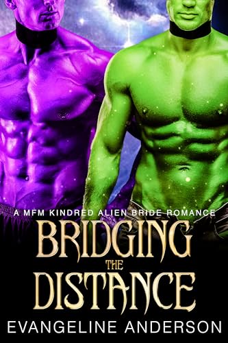 Bridging the Distance: Kindred on Their Knees series (KINDRED TALES Book 7)