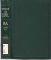 Tennessee Code Annotated Official Edition 6a Titles 36-37 0327159502 Book Cover