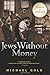 Jews Without Money: A Novel