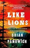 Like Lions: A Novel (Bull Mountain)